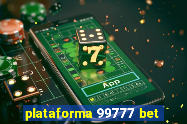 plataforma 99777 bet